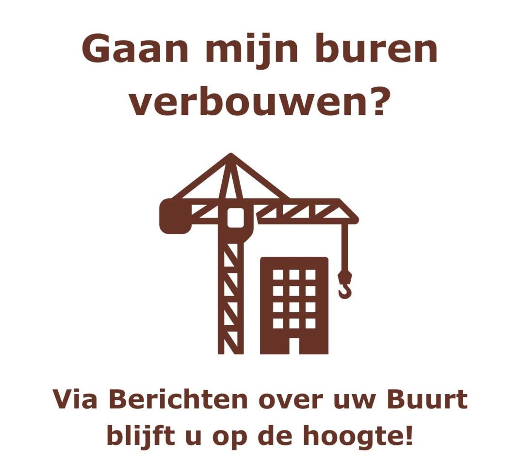 Gaan mijn buren verbouwen? Via Berichten over uw Buurt blijft u op de hoogte!